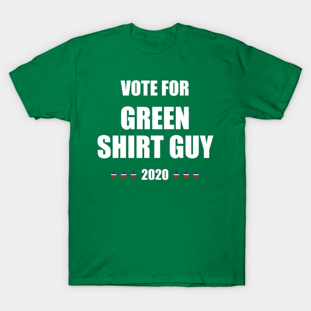 Green Shirt guy T-shirt - #greenshirtguy - Funny anti Trump 2020 USA Elections T-Shirt by Vane22april